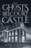 The Ghosts of Belcourt Castle