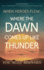 When Heroes Flew: Where the Dawn Comes Up Like Thunder