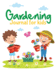 Gardening Journal For Kids: Hydroponic Organic Summer Time Container Seeding Planting Fruits and Vegetables Wish List Gardening Gifts For Kids Perfect For New Gardener