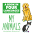 My Animals (a Book in Four Languages)