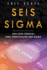 Seis Sigma: Una guia esencial para principiantes Seis Sigma (Six Sigma Spanish Edition)