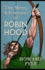 The Merry Adventures of Robin Hood (First Edition): Illustrated Classics