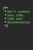 Don't Comment Your Code. Code Your Documentation: Dotgrid Coding Notebook for Apps and Software Developers, Programmers, Coding Nerds and Developer Geeks