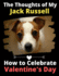 The Thoughts of My Jack Russell: How to Celebrate Valentine's Day