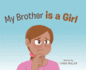 My Brother is a girl