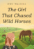 The Girl that Chased Wild Horses