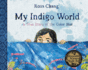 My Indigo World: a True Story of the Color Blue