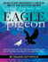 EAGLE pigeon: A Journey To Discover Your Eagle Identity and Bring Light Into the Blind Spots That Keep You Grounded Like a Pigeon