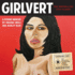 Girlvert: a Porno Memoir (Anniversary Edition)