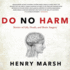 Do No Harm Lib/E: Stories of Life, Death, and Brain Surgery