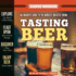 Tasting Beer, 2nd Edition: an Insider's Guide to the World's Greatest Drink