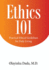 Ethics 101 Practical Ethical Guidelines for Daily Living