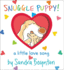 Snuggle Puppy! : Oversized Lap Board Book