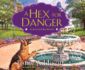 A Hex for Danger (an Enchanted Bay Mystery, 2)