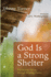 God is a Strong Shelter