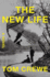 The New Life: a Novel