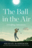 The Ball in the Air