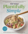 Plantifully Simple: 100 Plant-Based Recipes and Meal Plans for Health and Weight-Loss