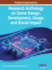 Research Anthology on Game Design, Development, Usage, and Social Impact