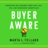 Buyer Aware: Harnessing Our Consumer Power for a Safe, Fair, and Transparent Marketplace