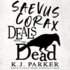 Saevus Corax Deals With the Dead (the Corax Trilogy, Book 1) (Corax Trilogy, 1)