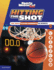 Hitting the Shot: the Most Clutch Moments in Sports (Sports Illustrated Kids Heroes and Heartbreakers)