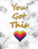 You Got This: Journal Notebook You Got This | Inspirational Quote Lined Diary With Marble Rainbow Soft Cover | 8.5? X 11? , 108 Pages | Cute Gifts for Girls Women Kids Teens Adults