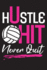 Hustle Hit Never Quit: Volleyball Journal for Girls, Notebook Gift for Volleyball Players, ( 110 Lined Pages | 6" X 9" ), Use as a Diaries, Planner Or...and Write Some Ideas, Sport Gifts for Her