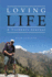 Loving Life, a Trekkers Journal