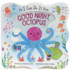 Good Night, Octopus: an I Can Do It Children's Boad Book Learning Simple Bedtime Routines (I Can Do It Book)
