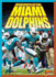 Highlights of the Miami Dolphins (Team Stats-Football Edition)