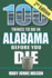 100 Things to Do in Alabama Before You Die, 2nd Edition (100 Things to Do Before You Die)