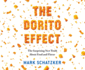 The Dorito Effect the Surprising New Truth About Food and Flavor