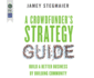 A Crowdfunder's Strategy Guide: Build a Better Business By Building Community (Audio Cd)