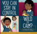 You Can Stay in Control: Wild Or Calm? : You Choose the Ending
