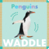 Penguins Waddle