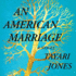 An American Marriage: a Novel