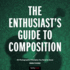 Enthusiast's Gudie to Composition, the 50 Photographic Principles You Need to Know Enthusiasts Guide