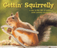 Collections Etc Getting' Squirrelly a Day in the Life Hardcover Book