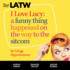 I Love Lucy: a Funny Thing Happened on the Way to the Sitcom (L.a. Theatre Works)