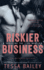 Riskier Business