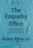 The Empathy Effect: 7 Neuroscience-Based Keys for Transforming the Way We Live, Love, Work, and Connect Across Differences
