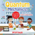 Quantum Mechanics! the How's and Why's of Atoms and Molecules-Chemistry for Kids-Children's Chemistry Books
