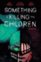 Something is Killing the Children Vol. 6