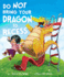 Do Not Bring Your Dragon to Recess (Fiction Picture Books)