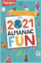 The 2021 Almanac of Fun: a Year of Puzzles, Fun Facts, Jokes, Crafts, Games, and More! (Highlights Almanac of Fun)