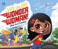 Save the Day, Wonder Woman!: A Book about Friendship