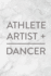 Dancer Journal: Athlete + Artist = Dancer (Dance Journals)