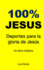 100% Jesus