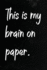 This is My Brain on Paper: Internet Password Keeper Organizer Logbook Large Print Two Entries Per Page